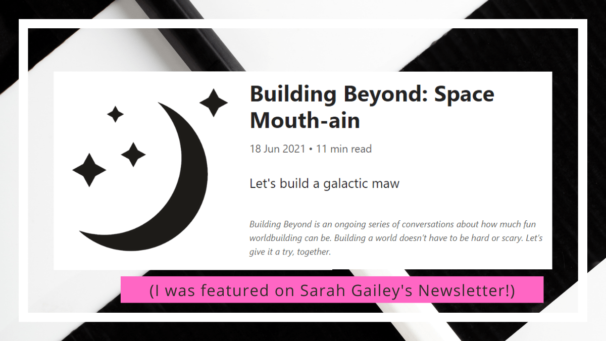 Building Beyond: I Was Featured on Sarah Gailey’s&nbsp;Newsletter!